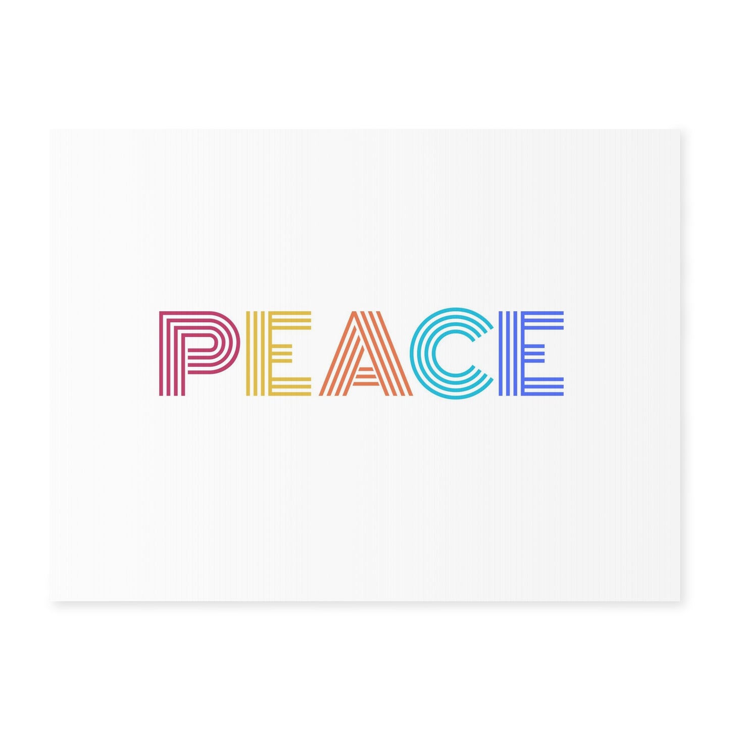 PEACE Yard Sign