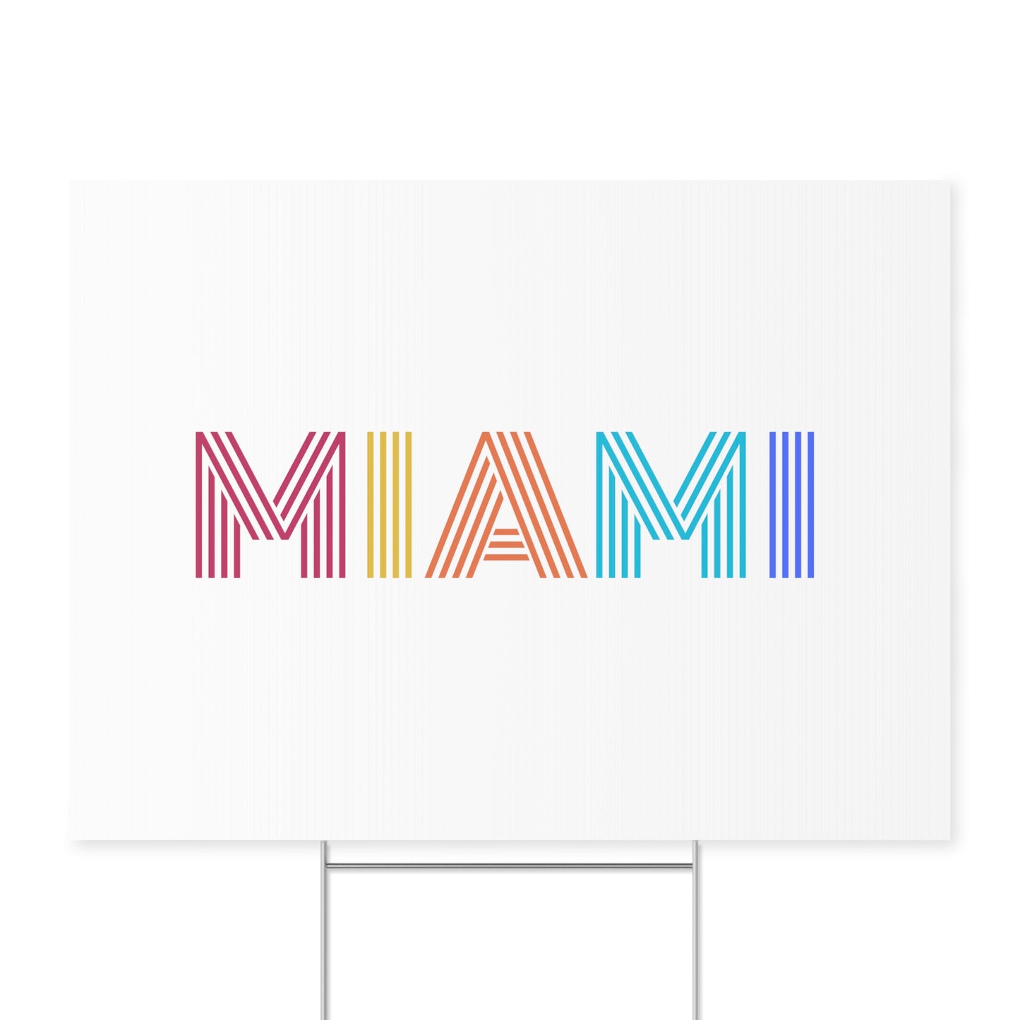 MIAMI, Yard Sign