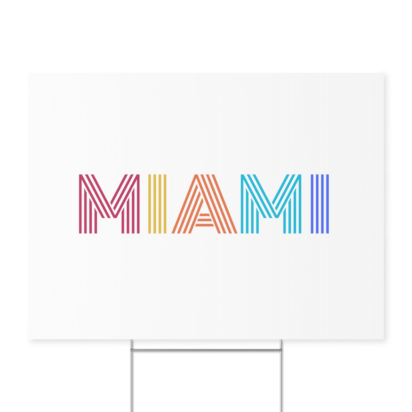 MIAMI, Yard Sign