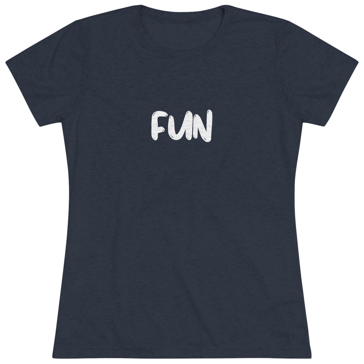 FUN - Women's Triblend Tee