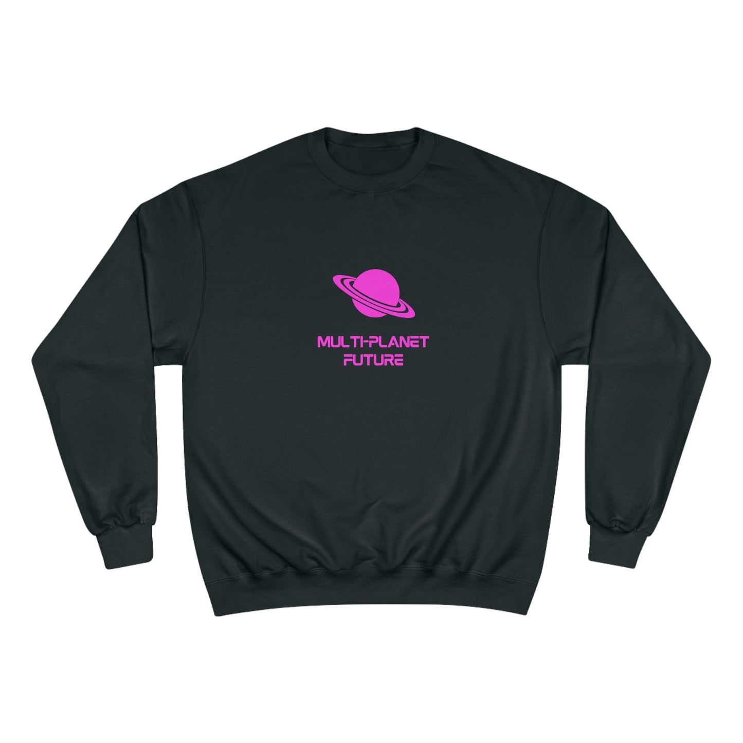 Champion Sweatshirt - MULTI-PLANET FUTURE
