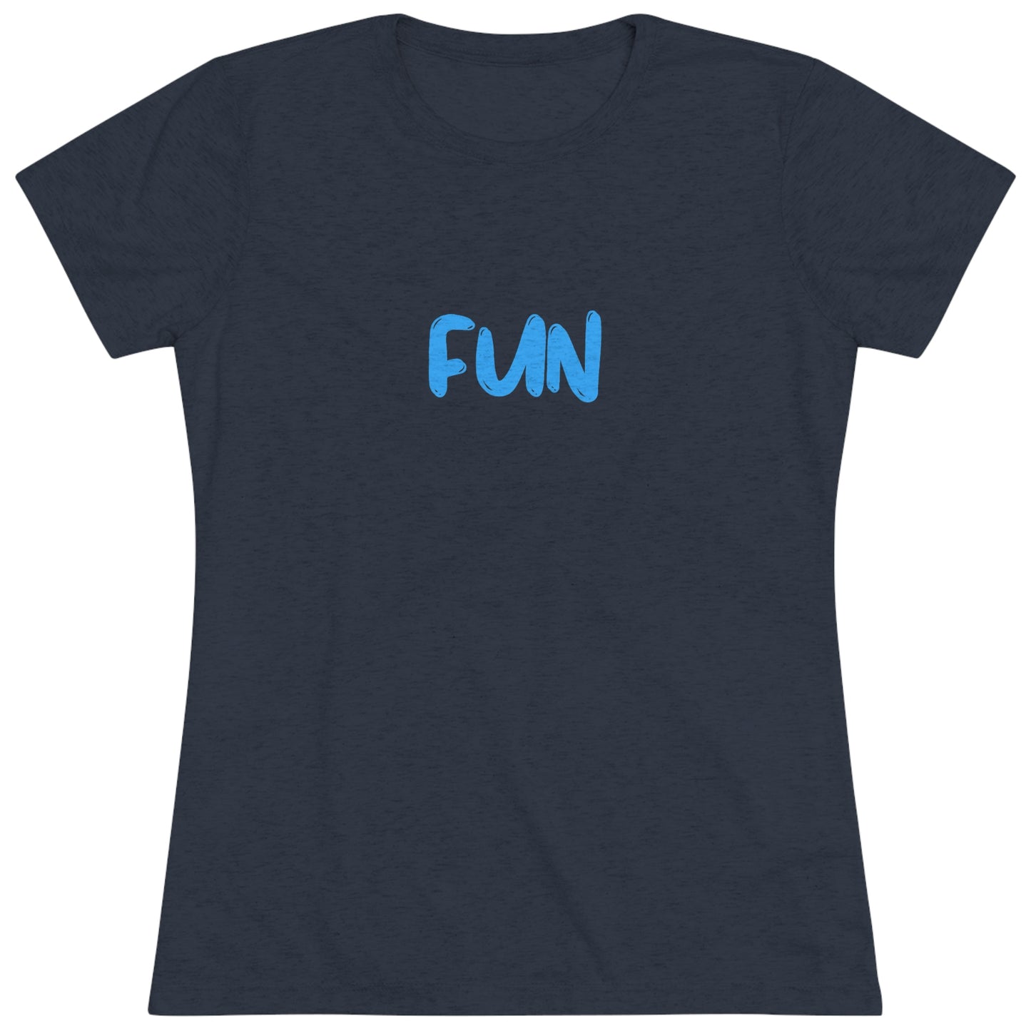 FUN - Women's Triblend Tee