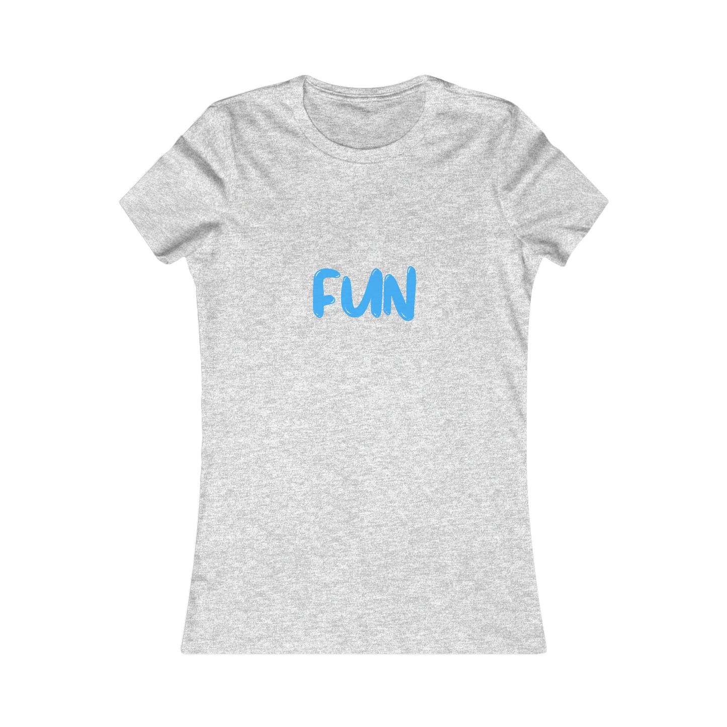 FUN - Women's Favorite Tee