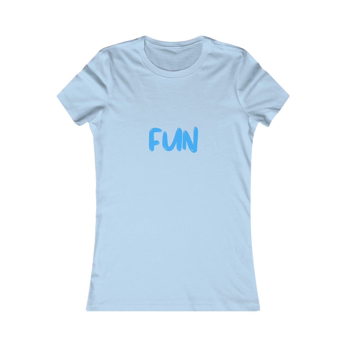 FUN - Women's Favorite Tee