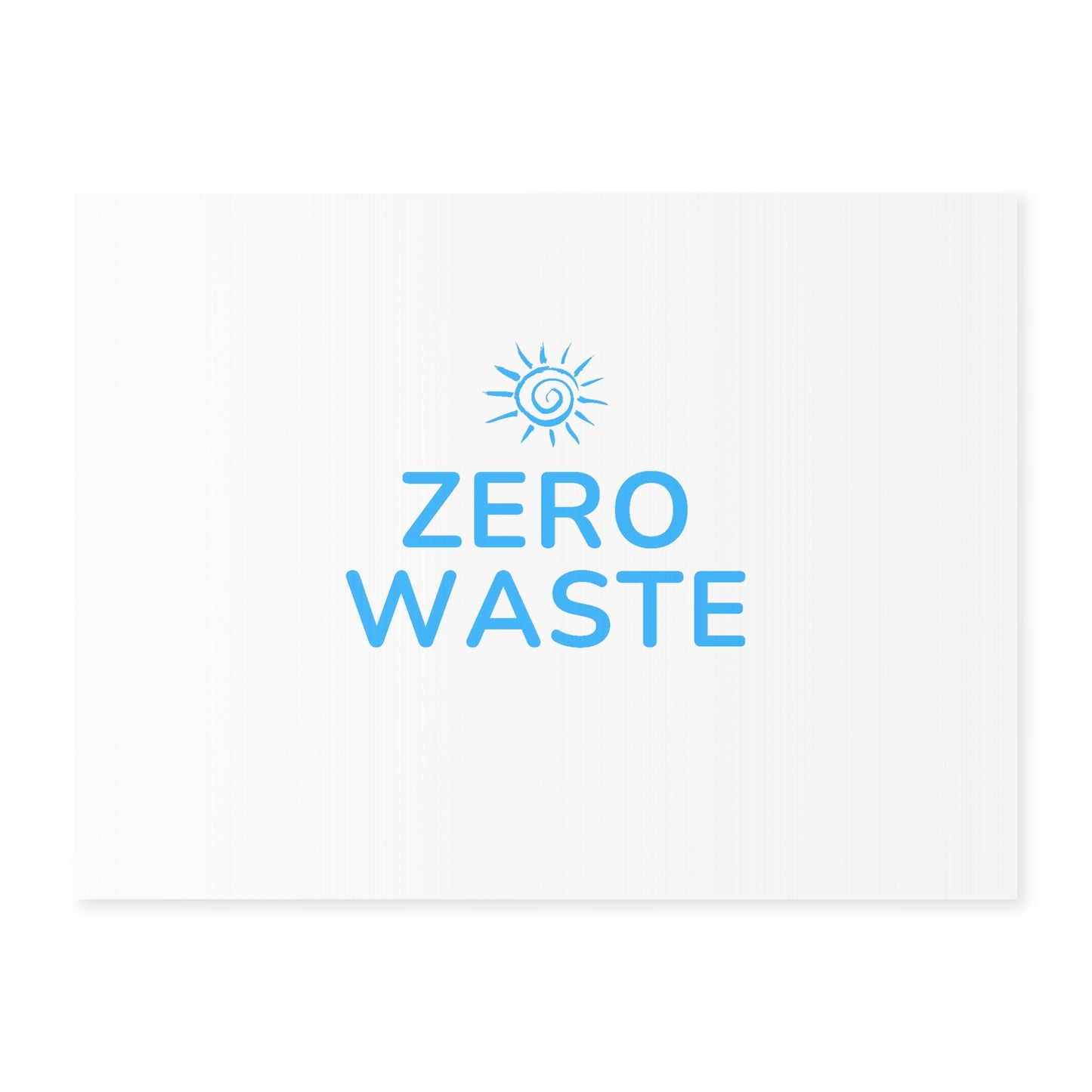 Zero Waste Yard Sign