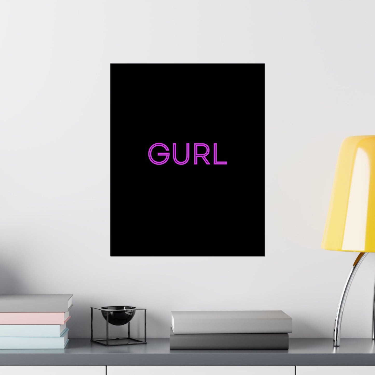 GURL, Premium Matte Vertical Posters