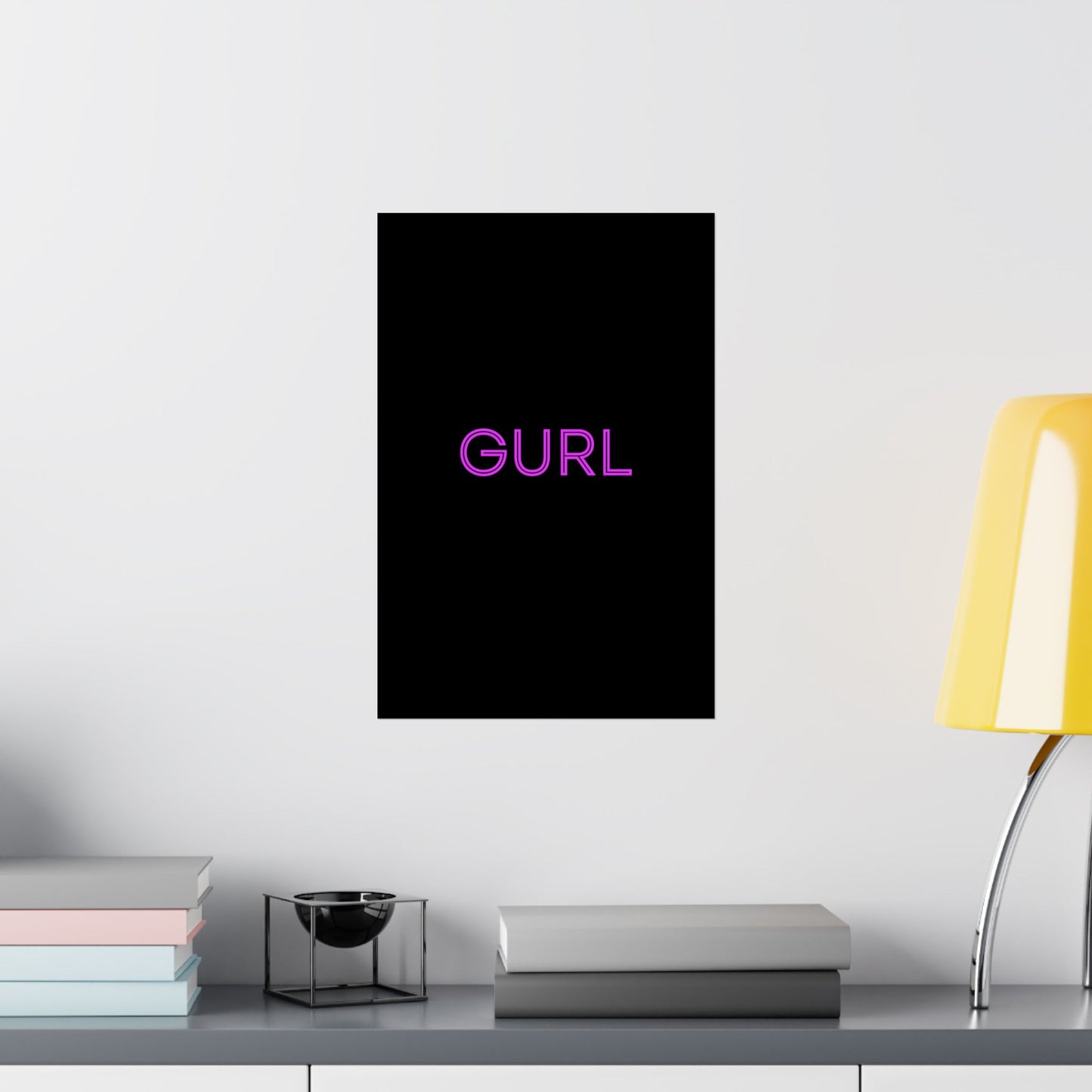 GURL, Premium Matte Vertical Posters