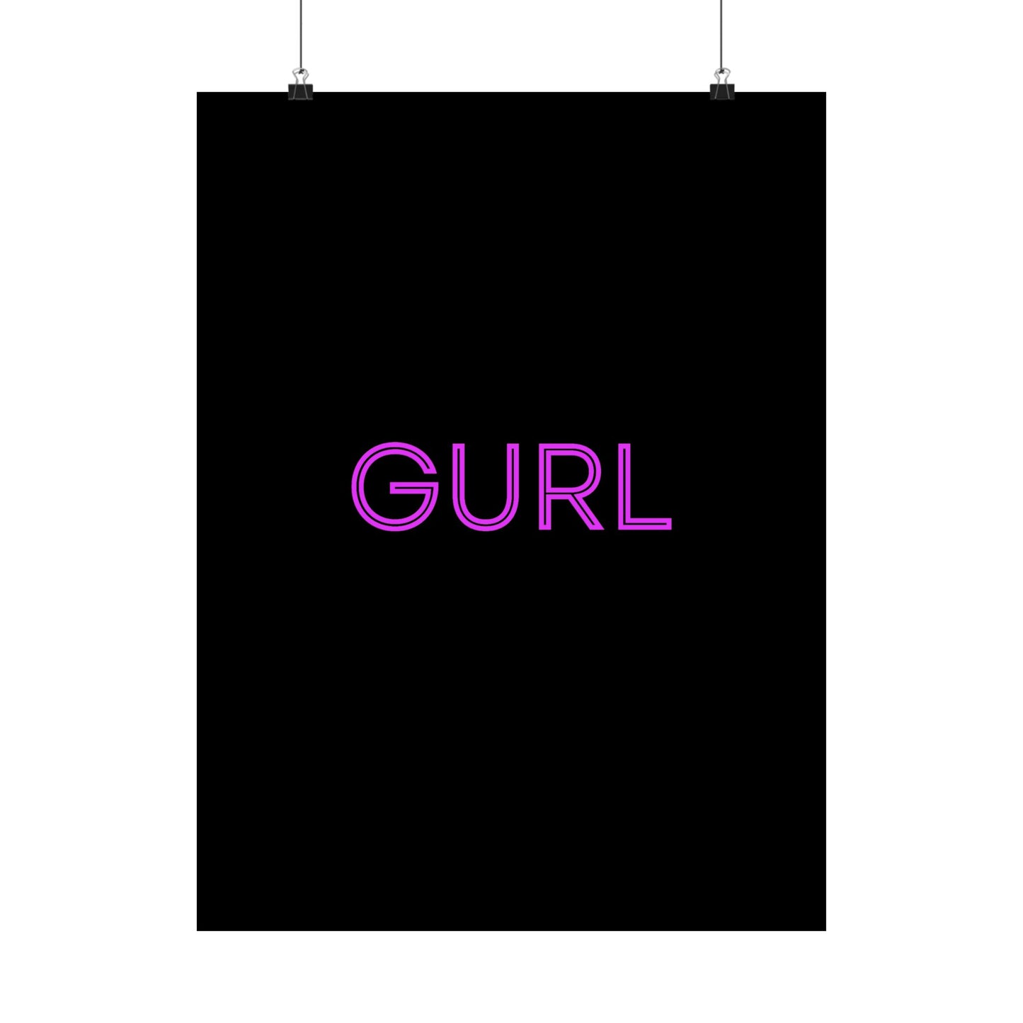 GURL, Premium Matte Vertical Posters
