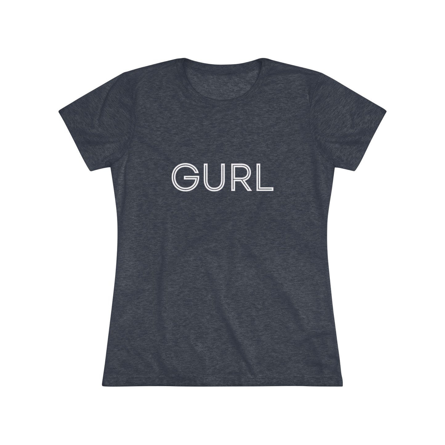 Women's Triblend Tee, GURL