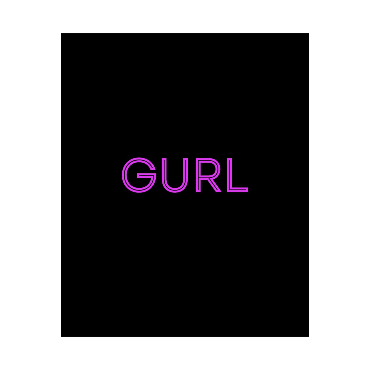 GURL, Premium Matte Vertical Posters