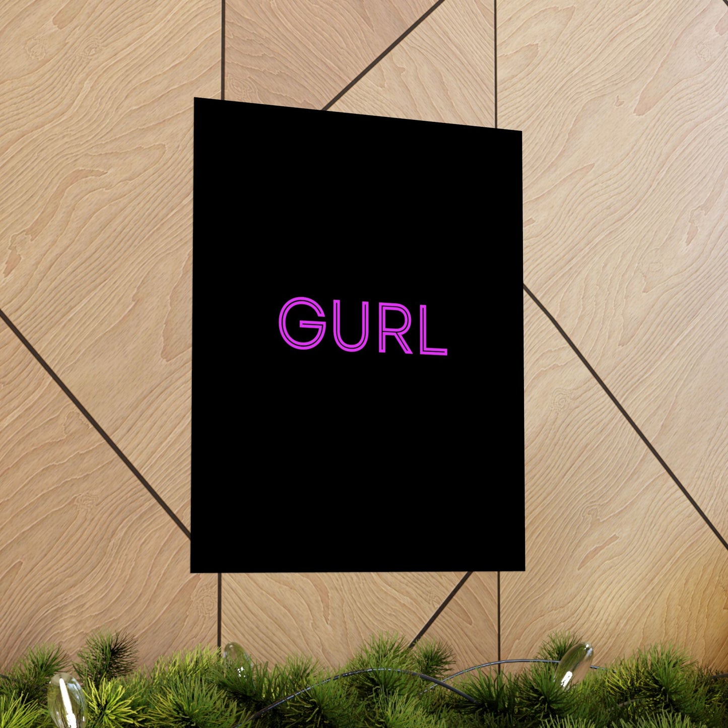 GURL, Premium Matte Vertical Posters