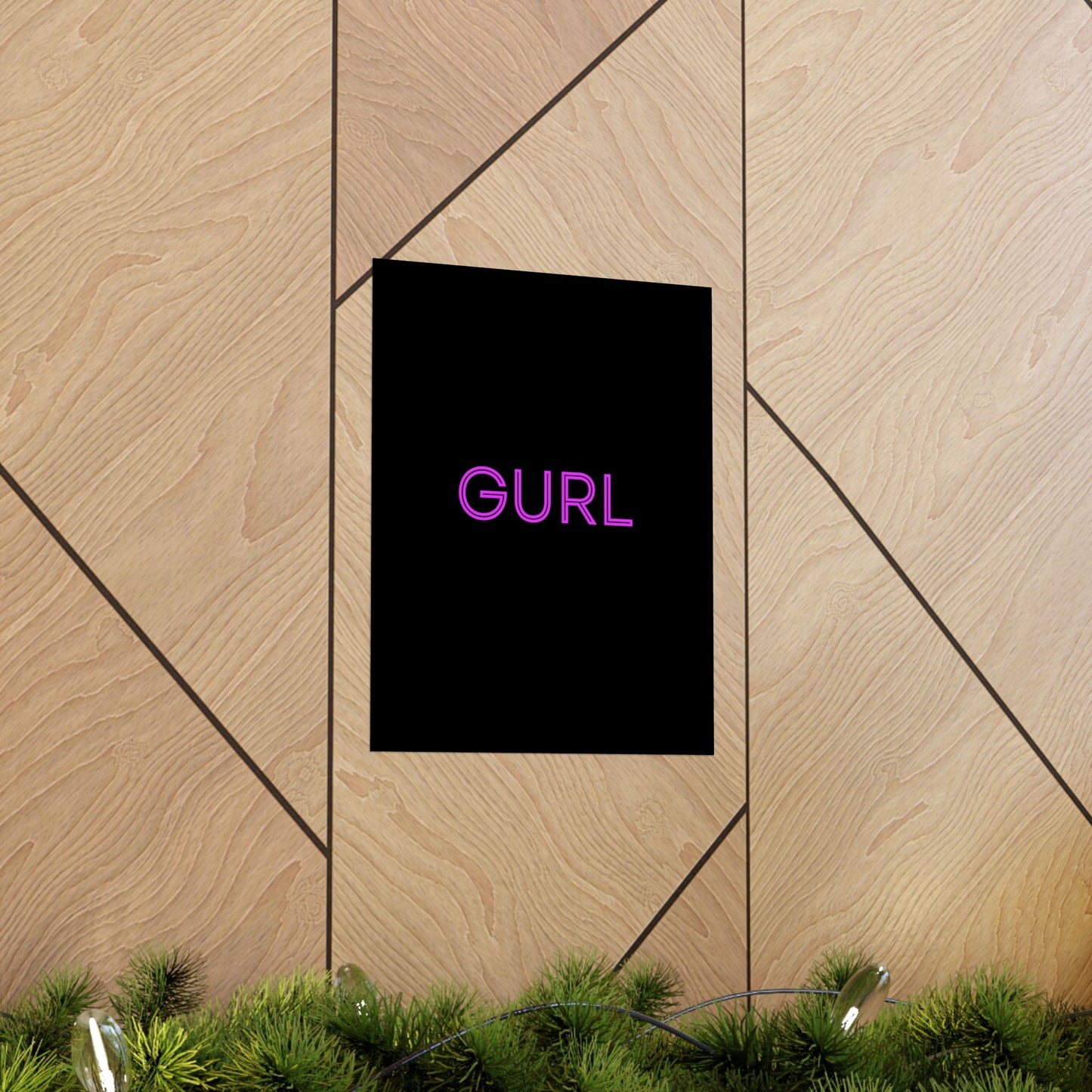 GURL, Premium Matte Vertical Posters