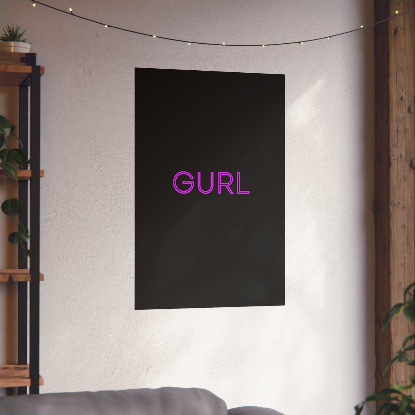 GURL, Premium Matte Vertical Posters