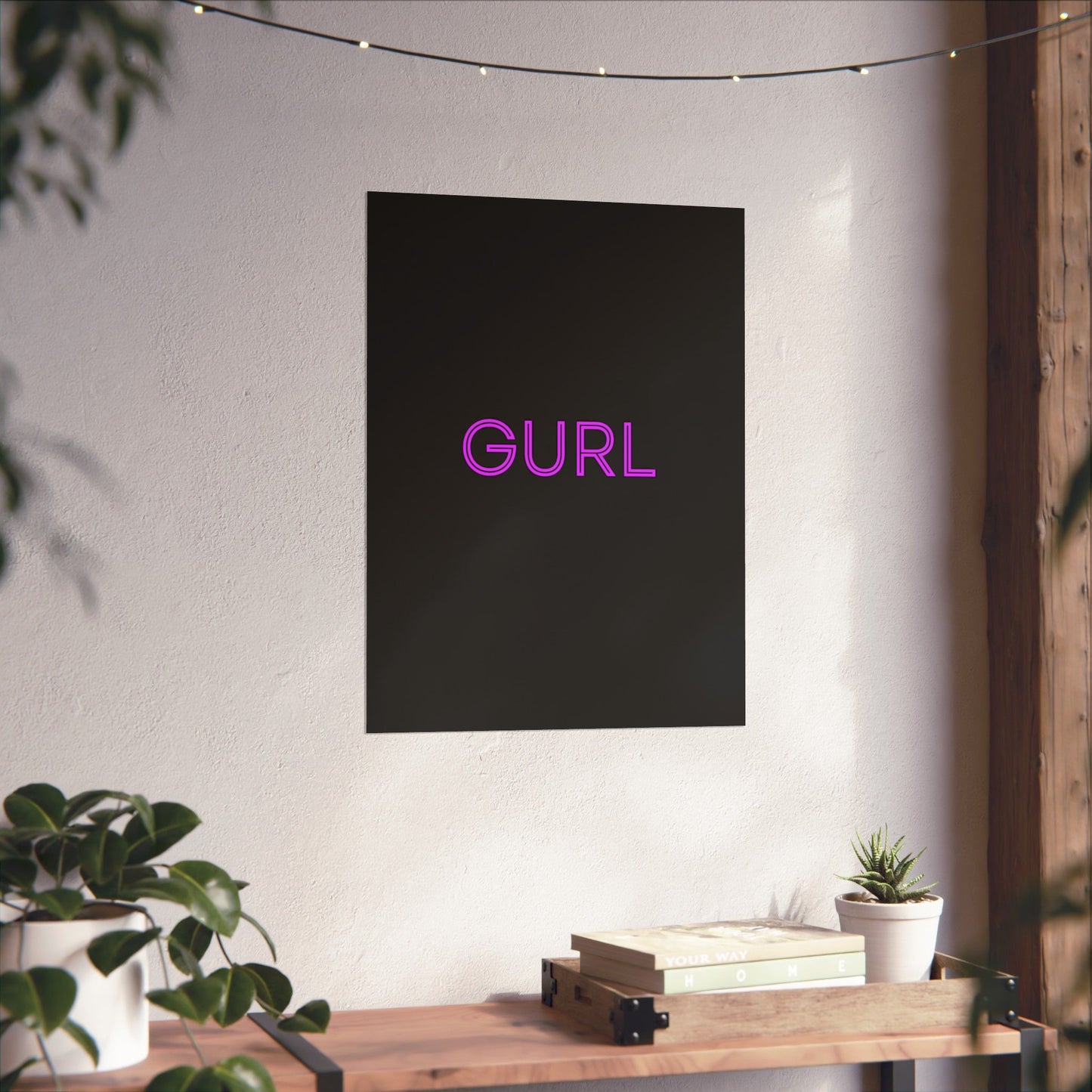 GURL, Premium Matte Vertical Posters