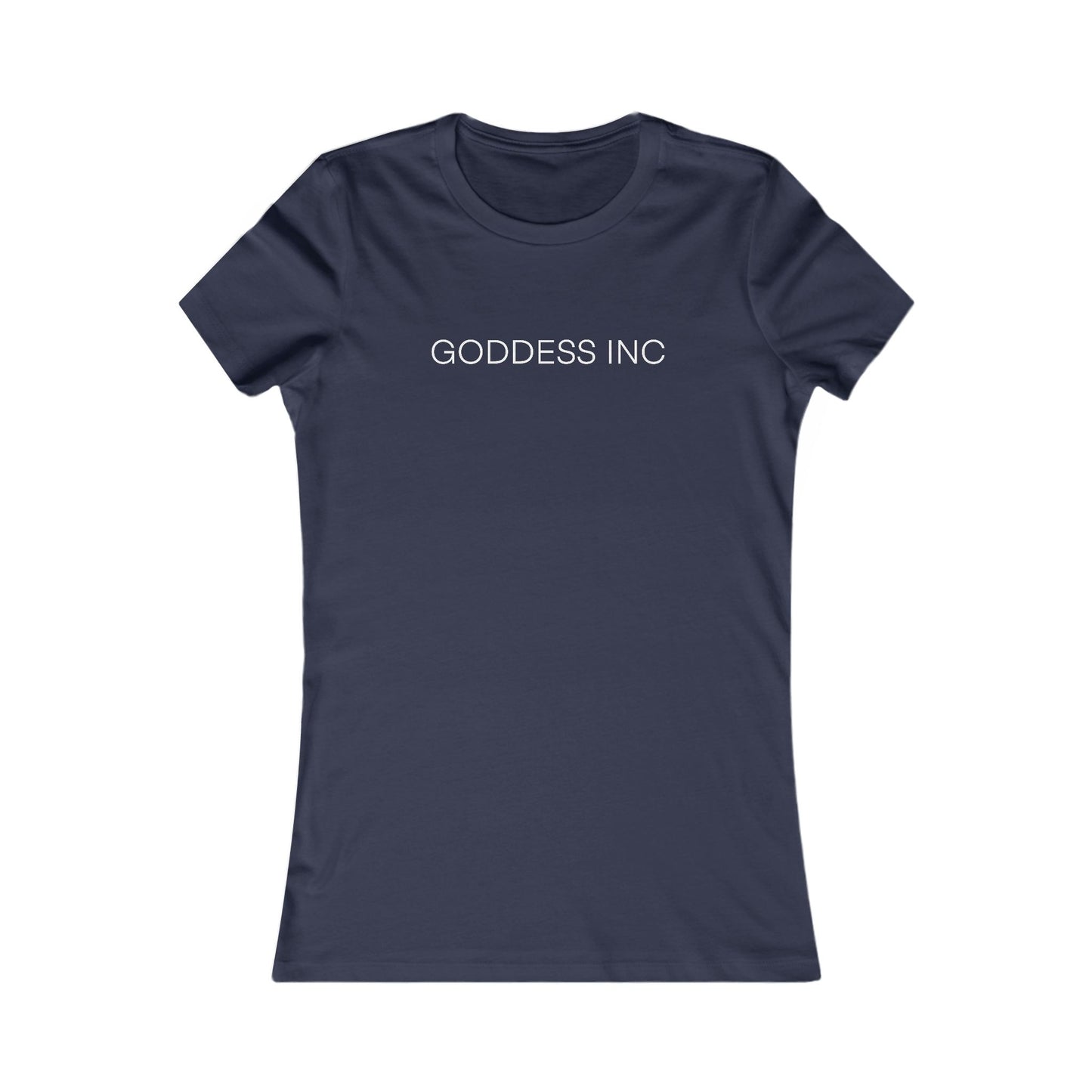 GODDESS INC, Women's Favorite Tee