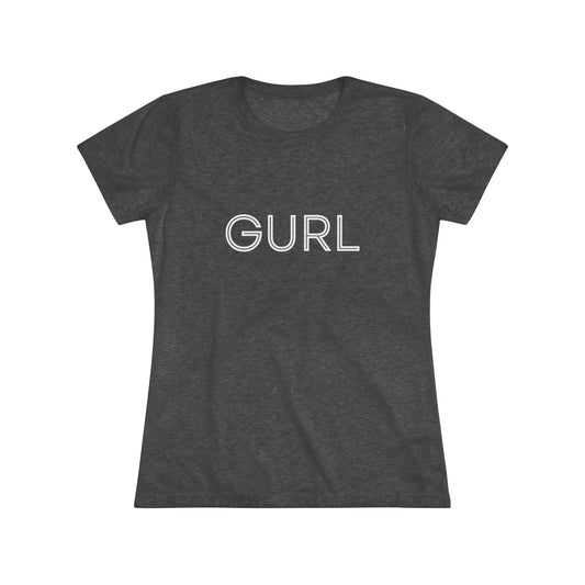 Women's Triblend Tee, GURL