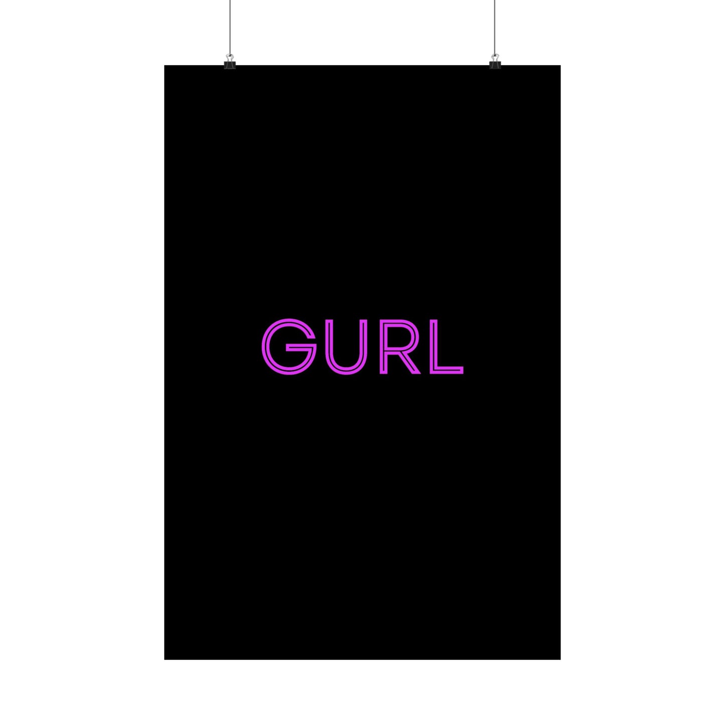 GURL, Premium Matte Vertical Posters