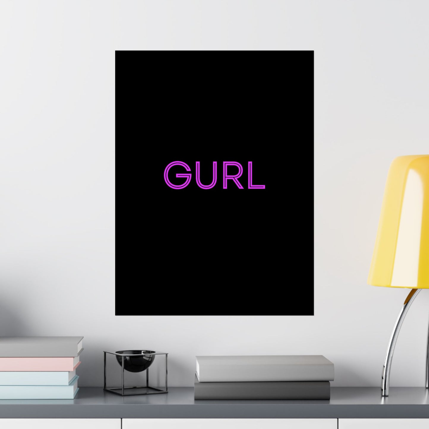 GURL, Premium Matte Vertical Posters