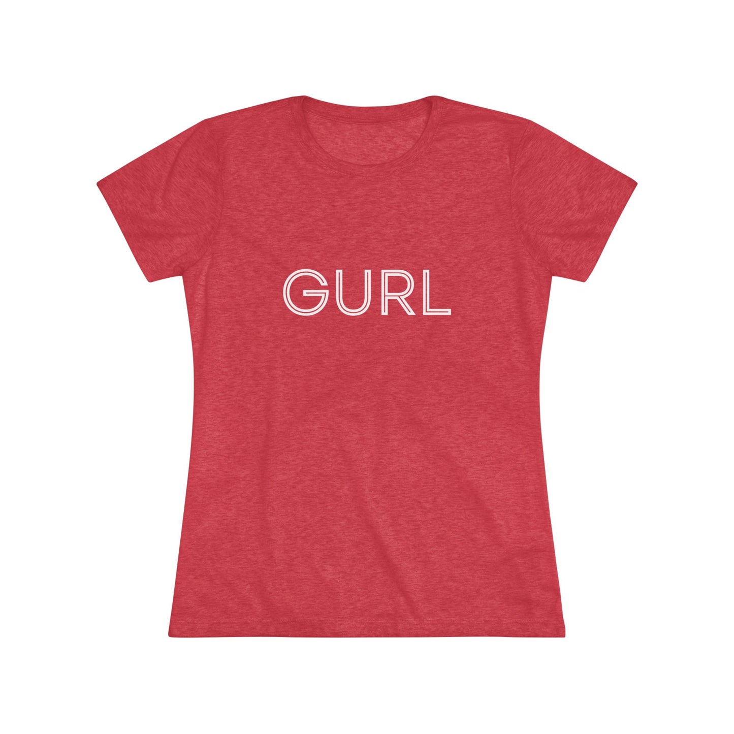 Women's Triblend Tee, GURL