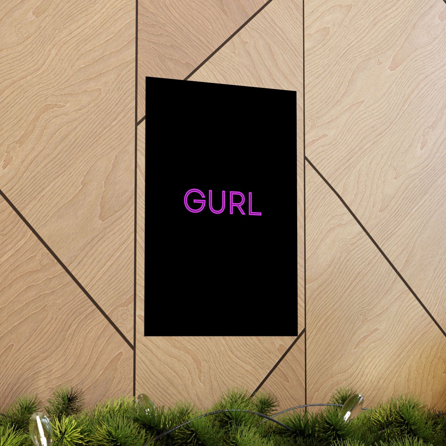 GURL, Premium Matte Vertical Posters