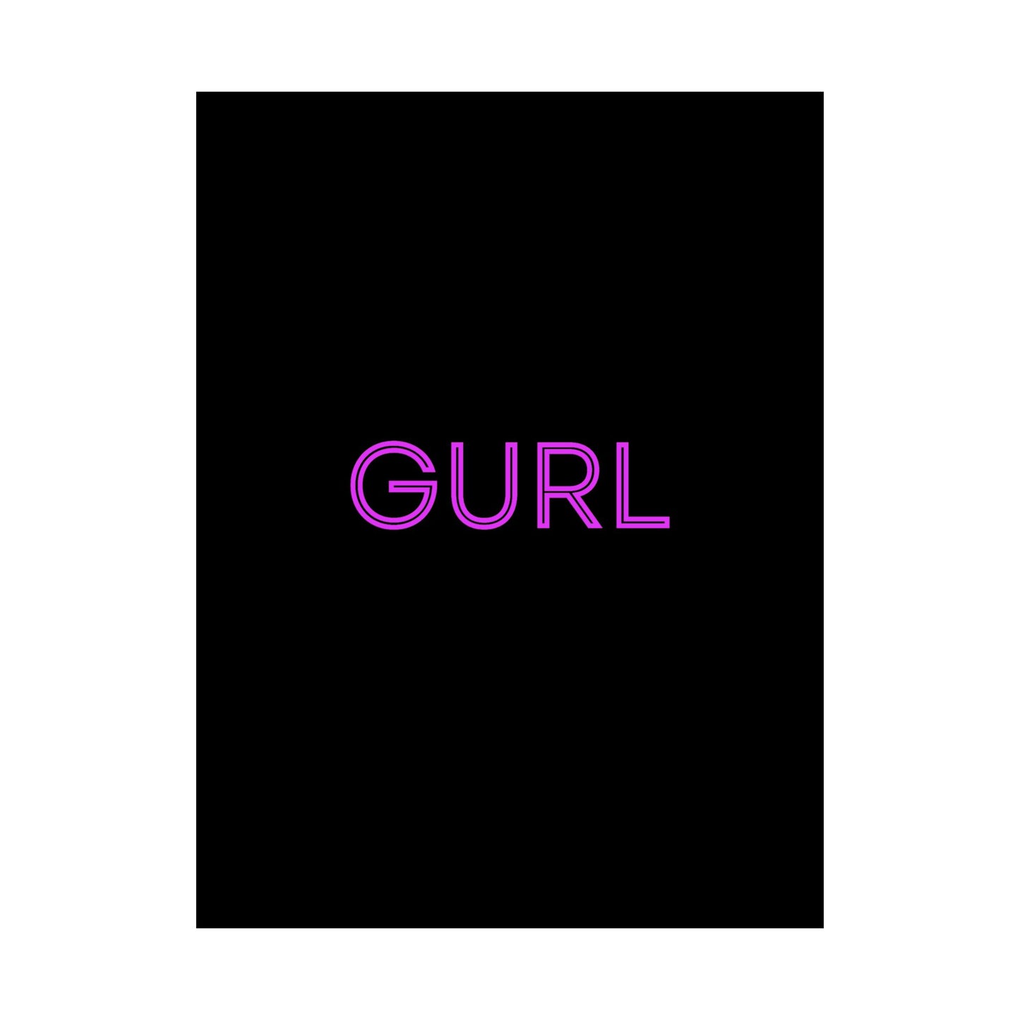 GURL, Premium Matte Vertical Posters