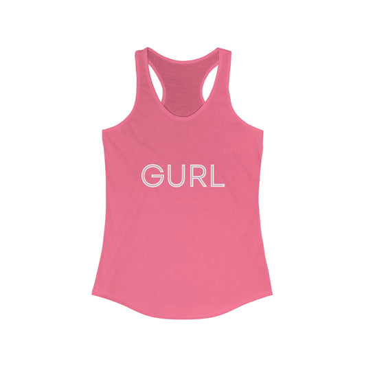 Women's Ideal Racerback Tank - GURL