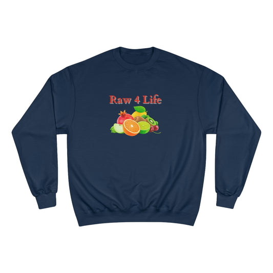 Raw 4 Life - Champion Sweatshirt