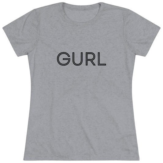 Women's Triblend Tee - GURL