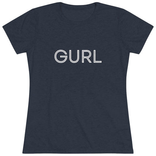 Women's Triblend Tee - GURL